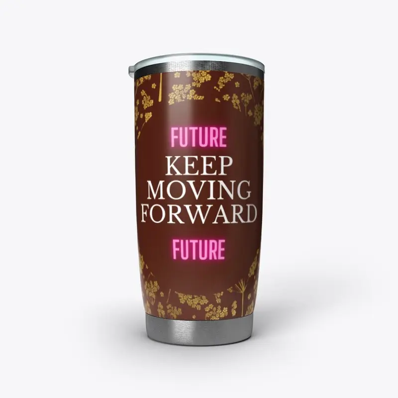 Keep Moving Forward (FUTURE)