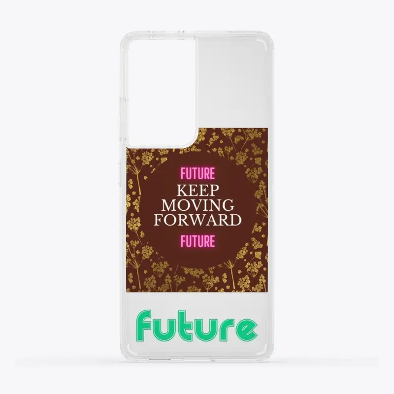 Keep Moving Forward (FUTURE)