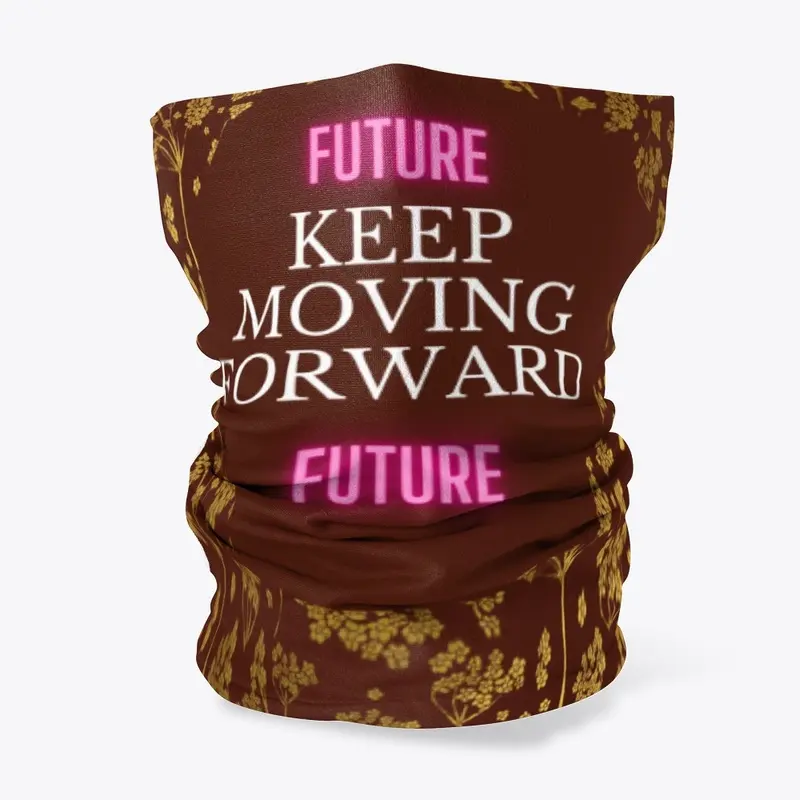 Keep Moving Forward (FUTURE)